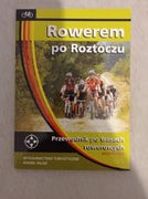 Rowerem po Roztoczu przewodnik 