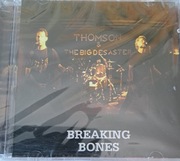 CD Thomas & The Big Disaster - Breaking Bones