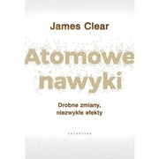 Atomowe Nawyki - James Clear - jak NOWA 