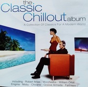 The Classic Chillout Album A Collection Of Classics For A Modern World 2cd