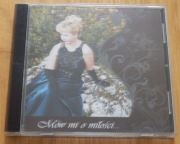 Mów mi o miłości.. płyta CD muzyka sopran Bożena Grudzińska-Kubik NOWA