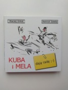 Maciej Orłoś, Henryk Sawka - Kuba i Mela dają radę