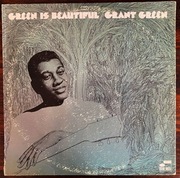 GRANT GREEN Green Is Beautiful 1st press US BLUE NOTE EX