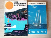 Rejs w nieznane - W. Andrzejewski + Droga na Horn - K. Baranowski