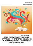 Rola zabaw świetlicowych opartych na baśniach