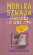 Monika Szwaja Powtórka z morderstwa