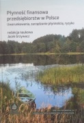 Płynność finansowa przedsiębiorstw w Polsce Grzywacz NOWA