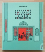 Adam Rusek LEKSYKON POLSKICH BOHATERÓW i SERII KOMIKSOWYCH 2010 nowa