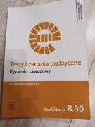 Testy u zadania praktyczne Egzamin zawodowy Technik budownictwa B.30