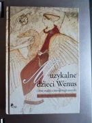 Muzykalne dzieci Wenus i inne studia z antropologii muzyki