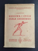 Budowa i życie ciała ludzkiego. A. Malinowski