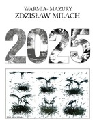 Kalendarz autorski Warmia -Mazury 2023  Z. Milach