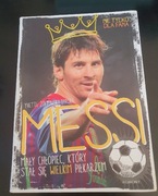 "Messi. Mały chłopiec, który stał się piłkarzem" Yvette Żółtowska-Darska