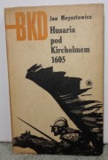 Husaria pod Kircholmem 1605. Jam Meystowiz