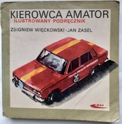 KIEROWCA AMATOR ILUSTROWANY PODRĘCZNIK