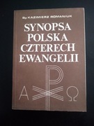 Synopsa Polska Czterech Ewangelii- Bp Kazimierz Romaniuk 