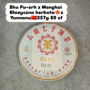 Pu-erh Shu 357 g Herbata z Yunnanu Menghai