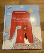 ,,Nasza mama czarodziejka ’’ Joanna Papuzińska
