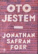 Oto jestem * Jonathan Safran Foer