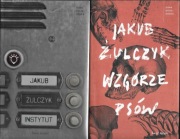 JAKUB ŻULCZYK Instytut / Wzgórze psów 