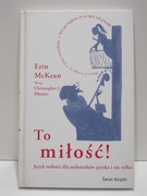 To miłość, Erin McKean