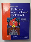 Paweł Boski Kulturowe ramy zachowań społecznych