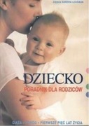 ,,Dziecko poradnik dla rodziców""-  P.Stanway-Poradnik Dla Rodziców 