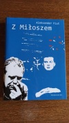 Aleksander Fiut - Z Miłoszem