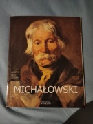 "Michałowski" z serii "Ludzie Czasy Dzieła"