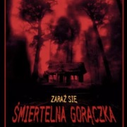 "Śmiertelna gorączka" DVD - bardzo dobry stan, horror