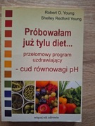 Próbowałam, już tylu diet Robert O.Young Shelley Redford Young
