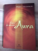 Klucz do sukcesu Aura Piotr Jaczewski