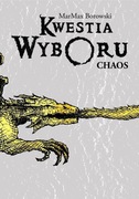 MarMax Borowski - Kwestia wyboru Chaos