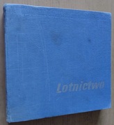 Lotnictwo - Ilustrowana encyklopedia dla wszystkich 