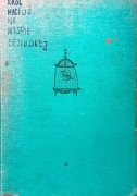 KRÓL MACIUŚ na WYSPIE BEZLUDNEJ Janusz Korczak, Jerzy Srokowski il.