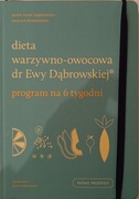 Dieta warzywno owocowa dr Ewy Dąbrowskiej przepisy program na 6 tygodni 