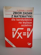 Zbiór zadań z matematyki  z rozwiązaniami do egzaminów na studia.
