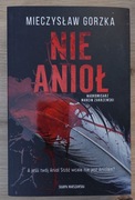 Mieczysław Gorzka - Nie Anioł | Stan Bardzo Dobry | Thriller
