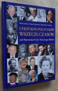 Leksykon polityków wszech czasów od Ramzesa II do Tony`ego Blaira