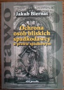 Ochrona osób bliskich spadkodawcy. Jakub Biernat