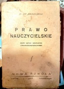 Prawo nauczycielskie. Zbiór ustaw szkolnych i prawa nauczycielskiego