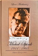 Michał Spisak 1914-1965 Życie i twórczość