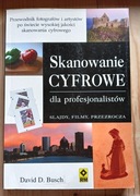 David D. Busch - Skanowanie cyfrowe dla profesjonalistów