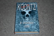 W Okowach Lodu - Dean Koontz wyd Świat Książki twarda oprawa BDB