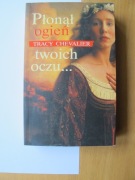Płonął ogień twoich oczu Tracy Chevalier