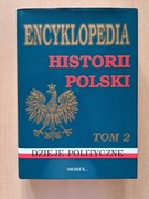 Encyklopedia historii Polski. Dzieje polityczne