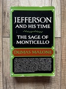 Jefferson and His Time The Sage of Monticello Dumas Malone