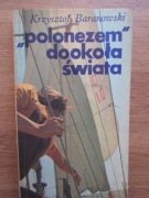 "Polonezem" dookoła świata  __ Krzysztof  Baranowski