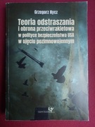Teoria odstraszania i obrona przeciwrakietowa w polityce bezpieczeństwa USA