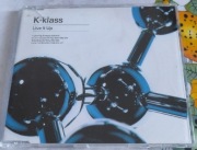 K-Klass - Live It Up